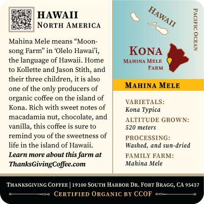 Back view of a bag of Kona Mahina Mele Light Roast coffee by Thanksgiving Coffee Company, showing the packaging design.