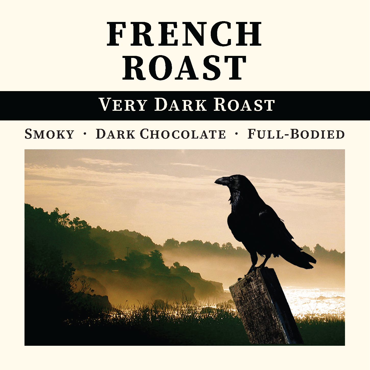 Front view of Thanksgiving Coffee Company's French Roast, a very dark roast coffee in a cream-colored bag.